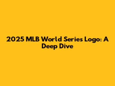 2025 MLB World Series Logo: A Deep Dive
