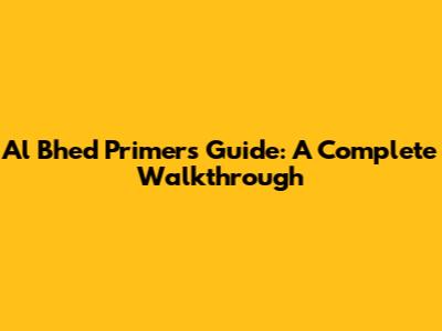Al Bhed Primers Guide: A Complete Walkthrough