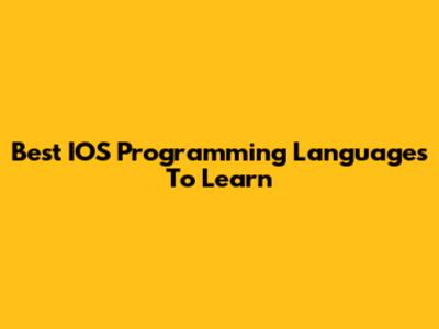 Best IOS Programming Languages To Learn