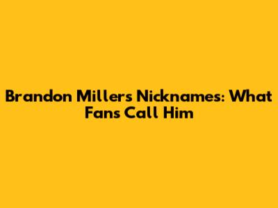 Brandon Miller's Nicknames: What Fans Call Him
