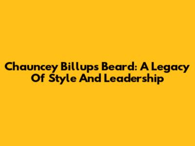 Chauncey Billups' Beard: A Legacy Of Style And Leadership
