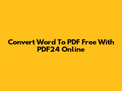 Convert Word To PDF Free With PDF24 Online