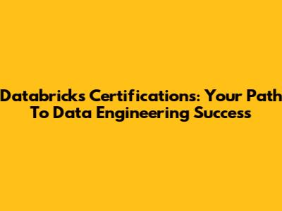 Databricks Certifications: Your Path To Data Engineering Success