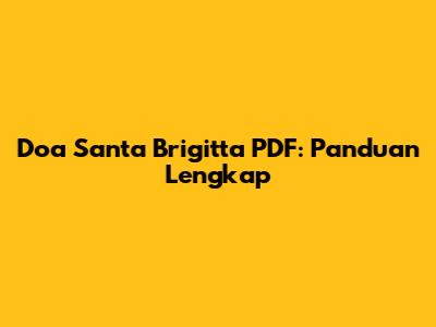 Doa Santa Brigitta PDF: Panduan Lengkap