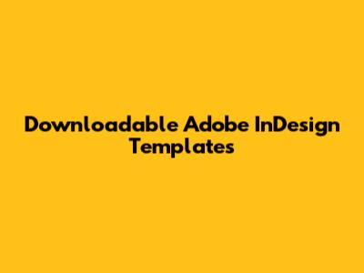 Downloadable Adobe InDesign Templates
