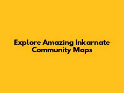 Explore Amazing Inkarnate Community Maps