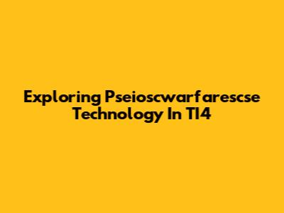Exploring Pseioscwarfarescse Technology In TI4