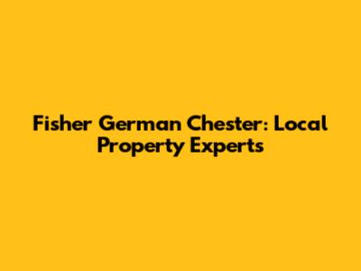 Fisher German Chester: Local Property Experts
