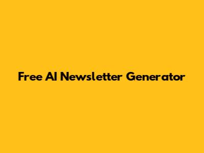 Free AI Newsletter Generator