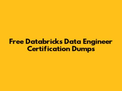Free Databricks Data Engineer Certification Dumps
