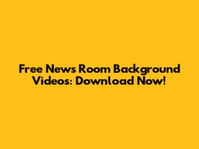 Free News Room Background Videos: Download Now!