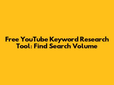 Free YouTube Keyword Research Tool: Find Search Volume