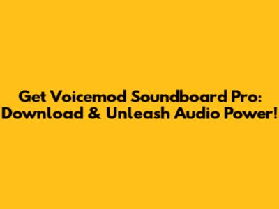 Get Voicemod Soundboard Pro: Download & Unleash Audio Power!