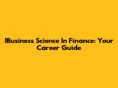 IBusiness Science In Finance: Your Career Guide
