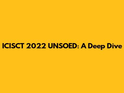 ICISCT 2022 UNSOED: A Deep Dive