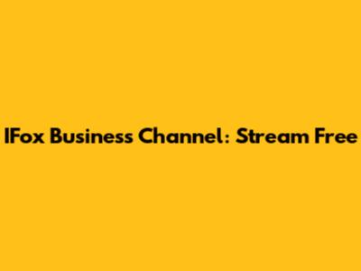 IFox Business Channel: Stream Free