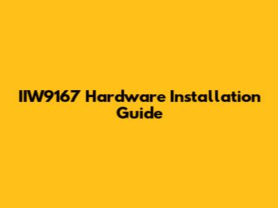 IIW9167 Hardware Installation Guide