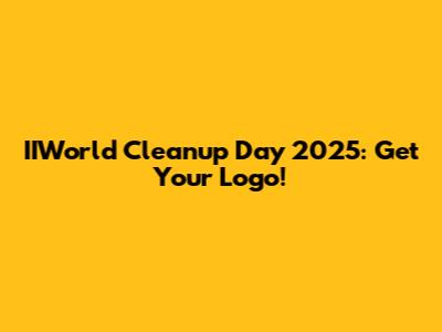 IIWorld Cleanup Day 2025: Get Your Logo!