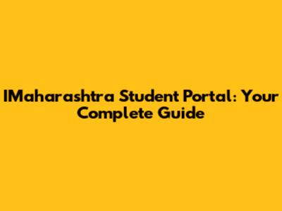 IMaharashtra Student Portal: Your Complete Guide
