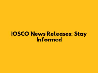 IOSCO News Releases: Stay Informed