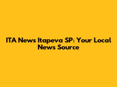ITA News Itapeva SP: Your Local News Source