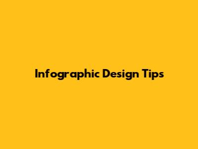 Infographic Design Tips