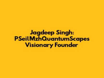 Jagdeep Singh: PSeilMzhQuantumScape's Visionary Founder