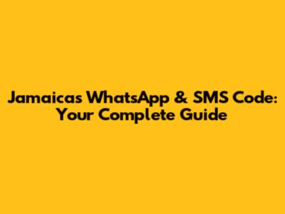 Jamaica's WhatsApp & SMS Code: Your Complete Guide