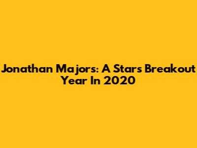 Jonathan Majors: A Star's Breakout Year In 2020