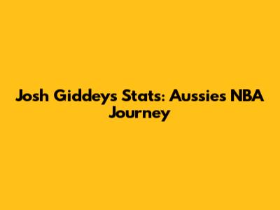 Josh Giddey's Stats: Aussie's NBA Journey