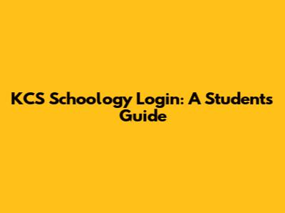 KCS Schoology Login: A Student's Guide