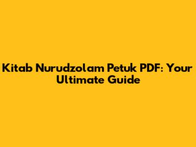 Kitab Nurudzolam Petuk PDF: Your Ultimate Guide