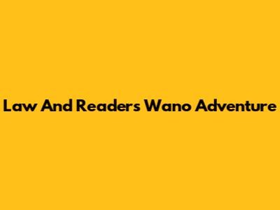 Law And Reader's Wano Adventure