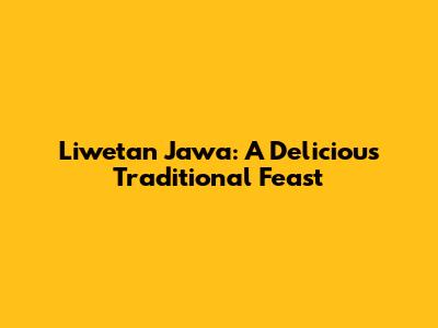 Liwetan Jawa: A Delicious Traditional Feast