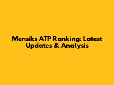 Mensik's ATP Ranking: Latest Updates & Analysis