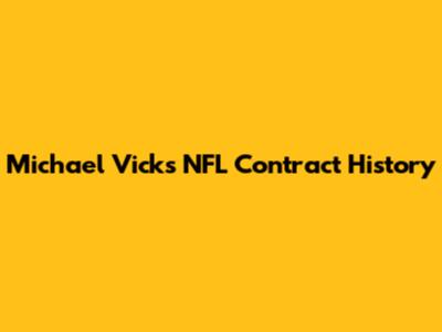 Michael Vick's NFL Contract History