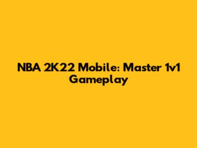 NBA 2K22 Mobile: Master 1v1 Gameplay