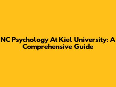NC Psychology At Kiel University: A Comprehensive Guide