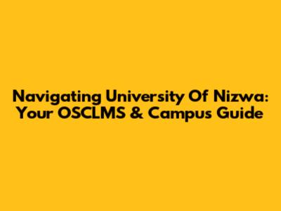 Navigating University Of Nizwa: Your OSCLMS & Campus Guide