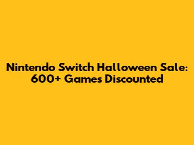Nintendo Switch Halloween Sale: 600+ Games Discounted
