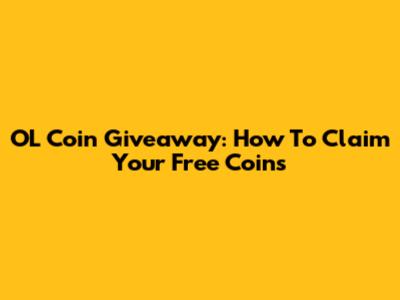 OL Coin Giveaway: How To Claim Your Free Coins