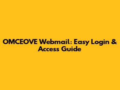 OMCEOVE Webmail: Easy Login & Access Guide