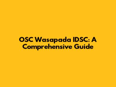 OSC Wasapada IDSC: A Comprehensive Guide
