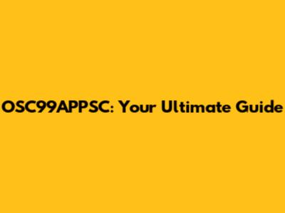 OSC99APPSC: Your Ultimate Guide