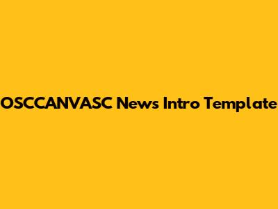 OSCCANVASC News Intro Template
