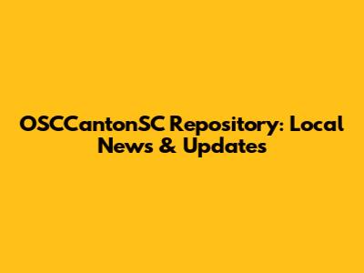 OSCCantonSC Repository: Local News & Updates