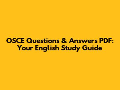 OSCE Questions & Answers PDF: Your English Study Guide