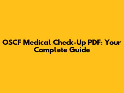 OSCF Medical Check-Up PDF: Your Complete Guide