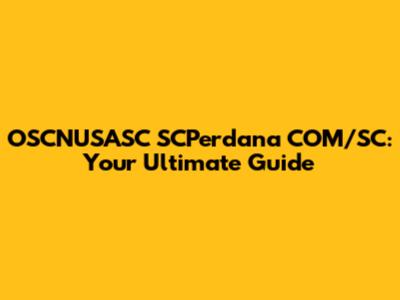 OSCNUSASC SCPerdana COM/SC: Your Ultimate Guide