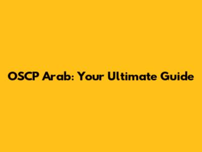 OSCP Arab: Your Ultimate Guide